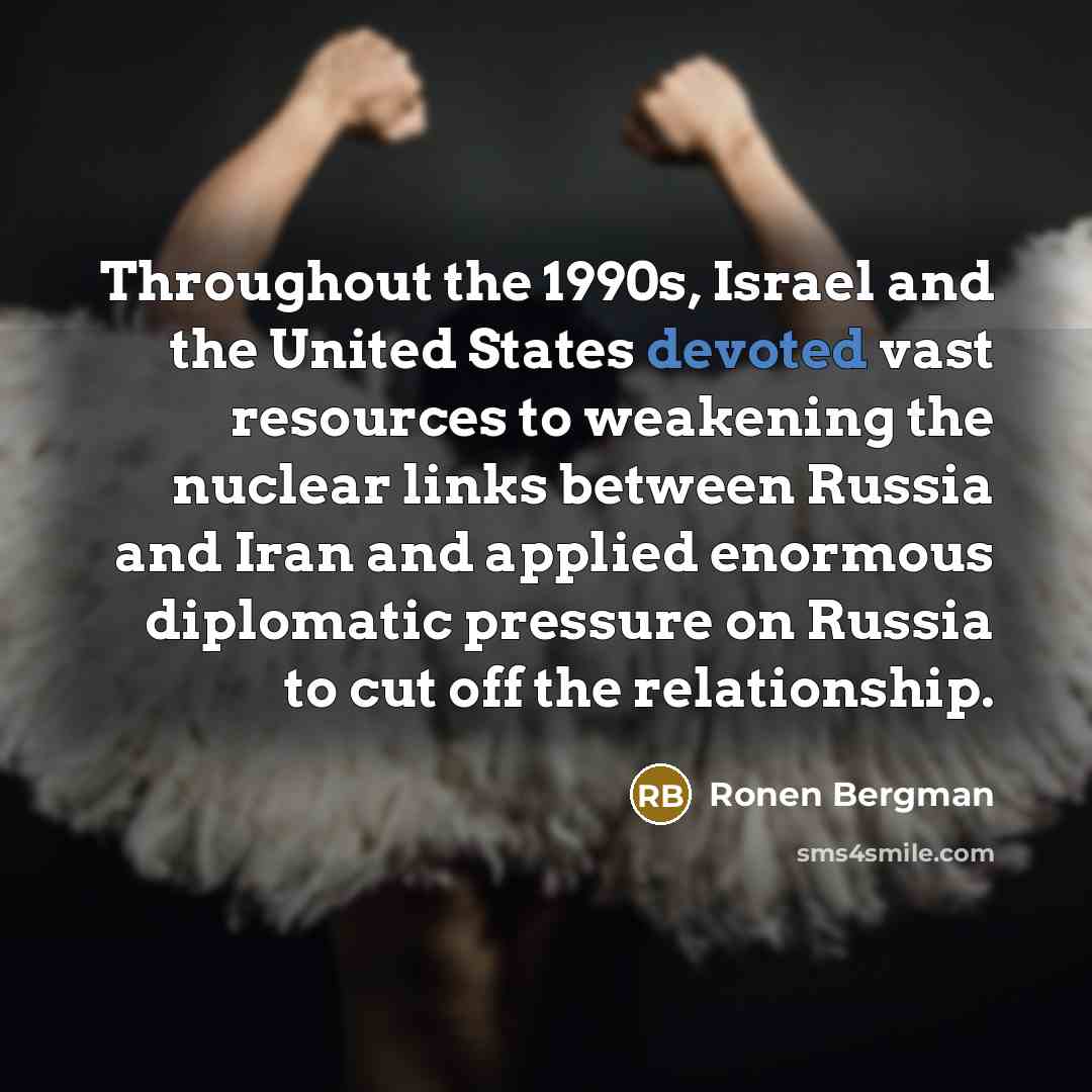 “Throughout the 1990s, Israel and the United States devoted vast…” quote by Ronen Bergman