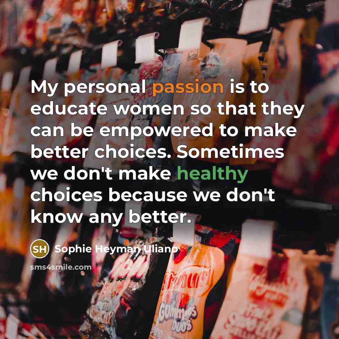 “My personal passion is to educate women so that they…” quote by Sophie Heyman Uliano