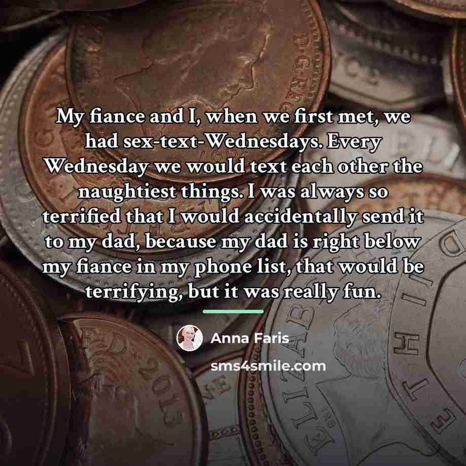 “My fiance and I, when we first met, we had…” quote by Anna Faris