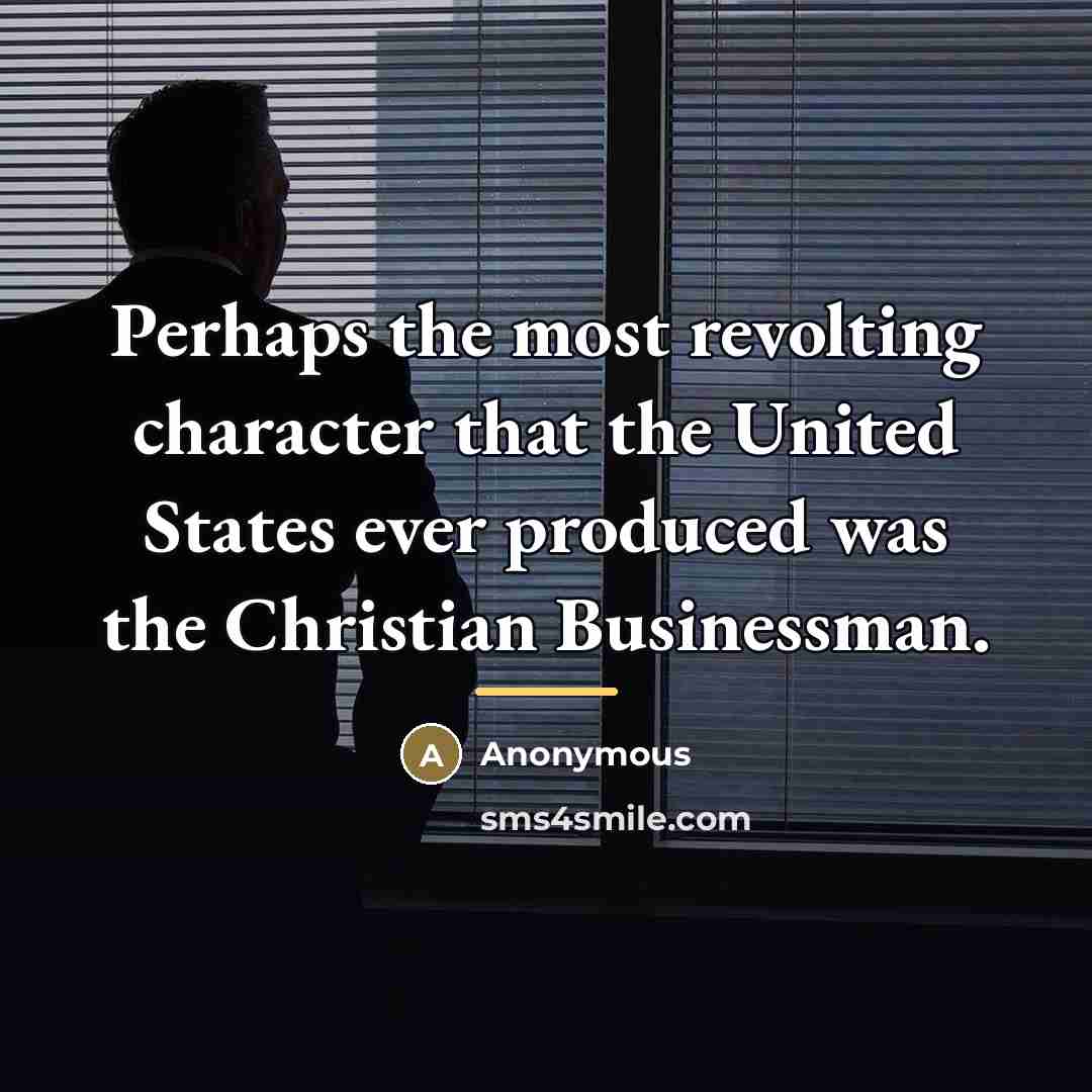 “Perhaps the most revolting character that the United States ever…” quote by Anonymous