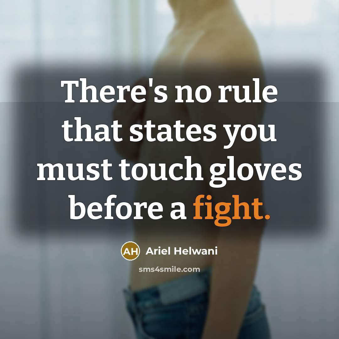 “There's no rule that states you must touch gloves before…” quote by Ariel Helwani