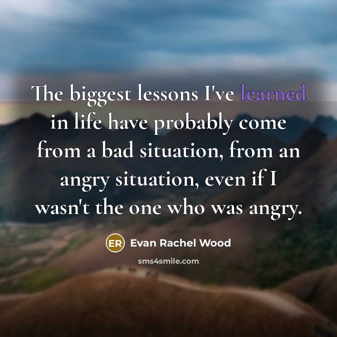 “The biggest lessons I've learned in life have probably come…” quote by Evan Rachel Wood