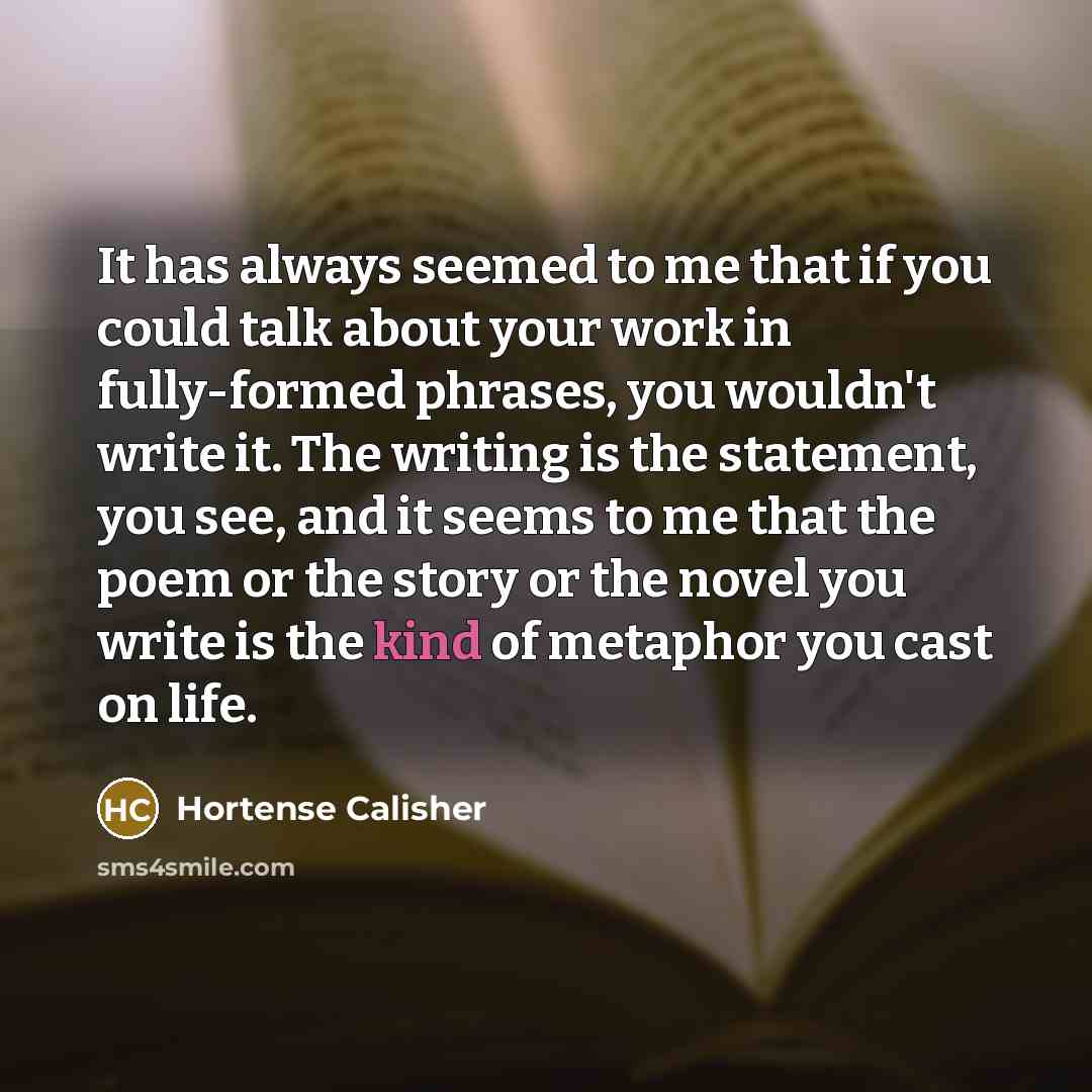 “It has always seemed to me that if you could…” quote by Hortense Calisher