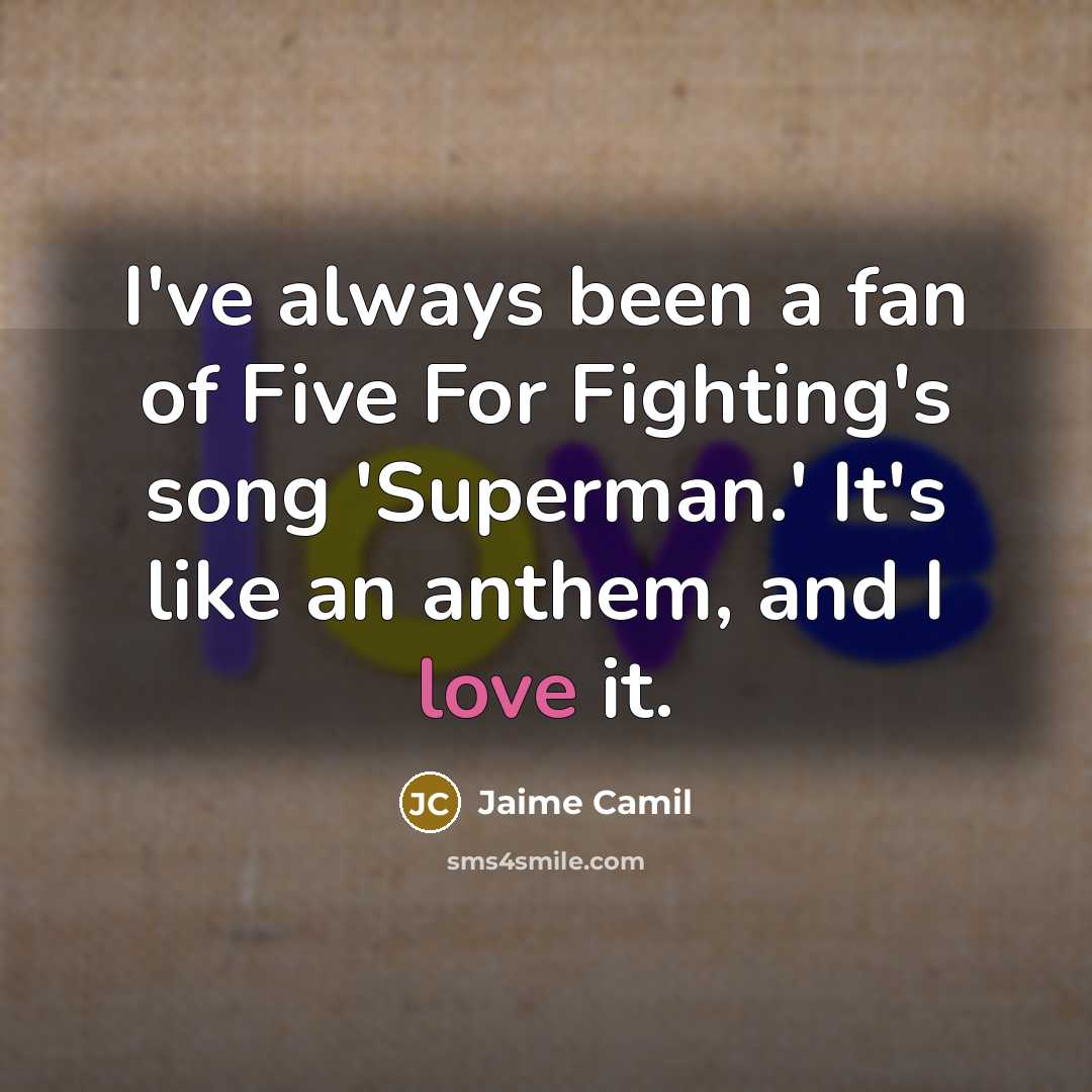 “I've always been a fan of Five For Fighting's song…” quote by Jaime Camil