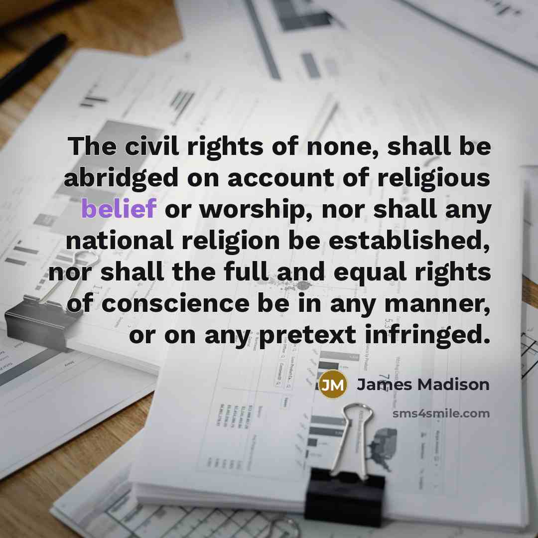 “The civil rights of none, shall be abridged on account…” quote by James Madison