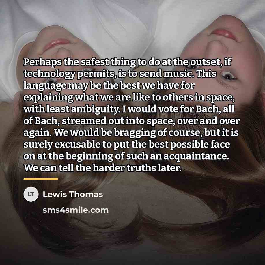 “Perhaps the safest thing to do at the outset, if…” quote by Lewis Thomas