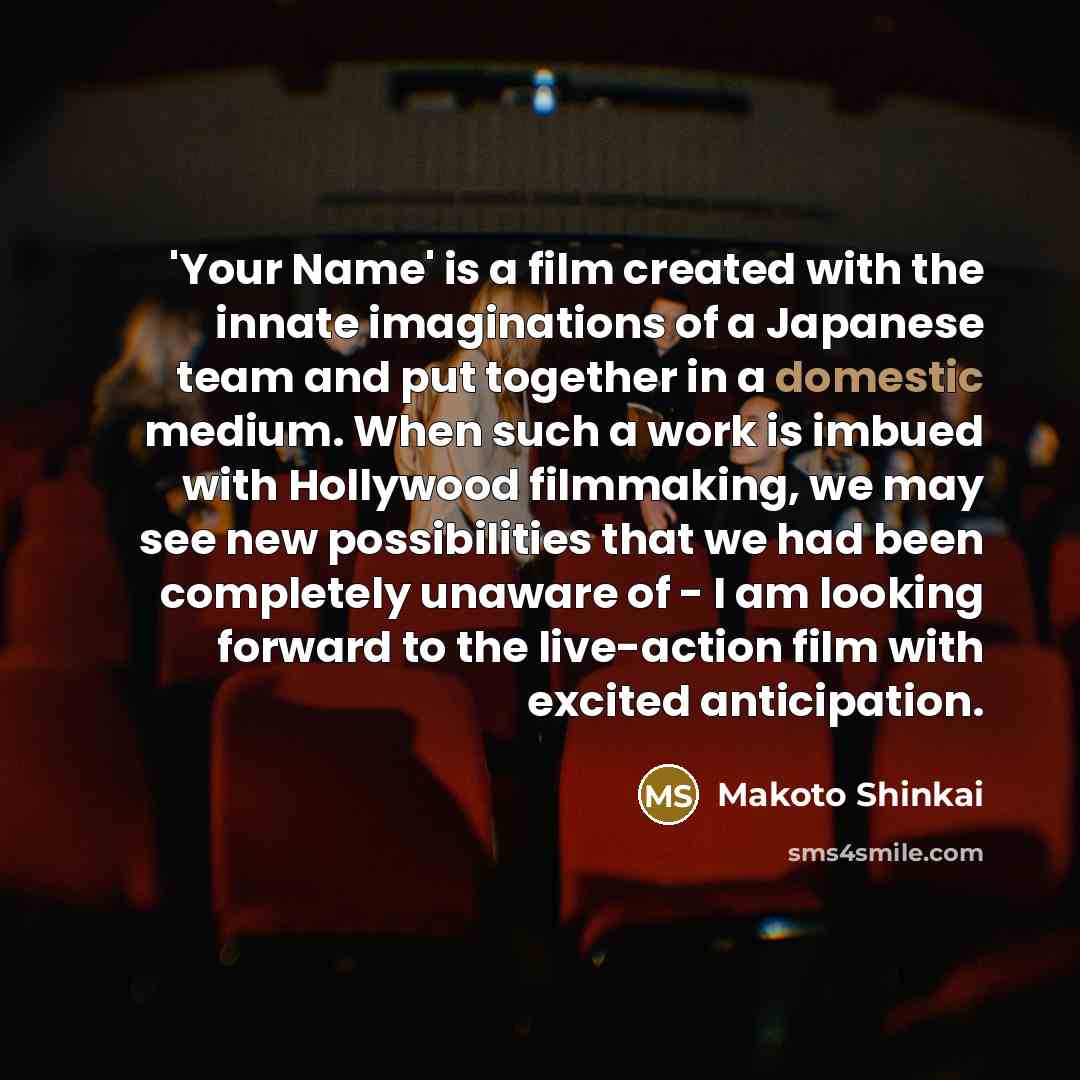 “'Your Name' is a film created with the innate imaginations…” quote by Makoto Shinkai