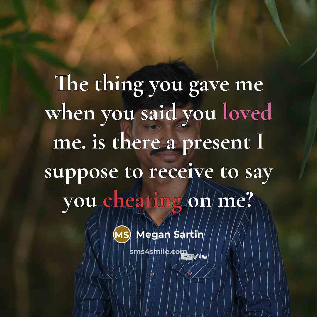 “The thing you gave me when you said you loved…” quote by Megan Sartin