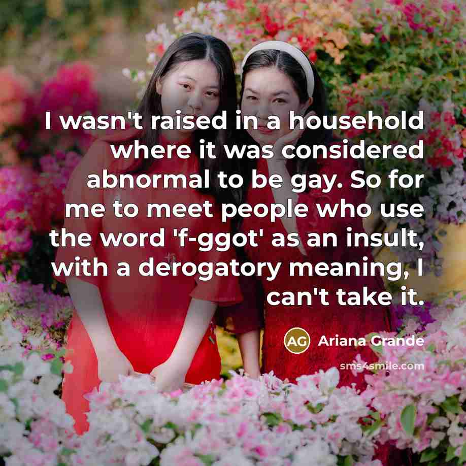 “I wasn't raised in a household where it was considered…” quote by Ariana Grande