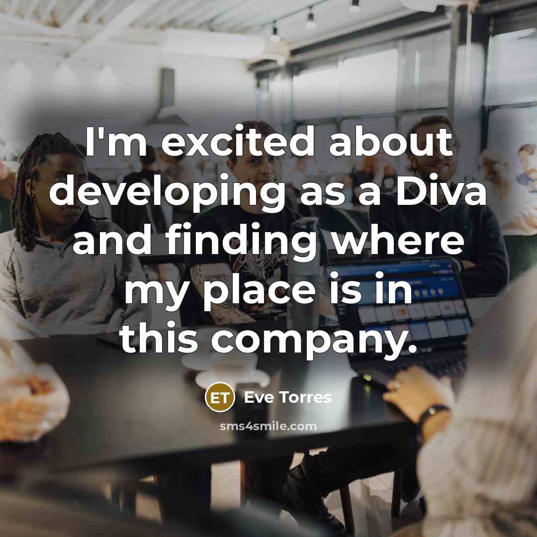 “I'm excited about developing as a Diva and finding where…” quote by Eve Torres