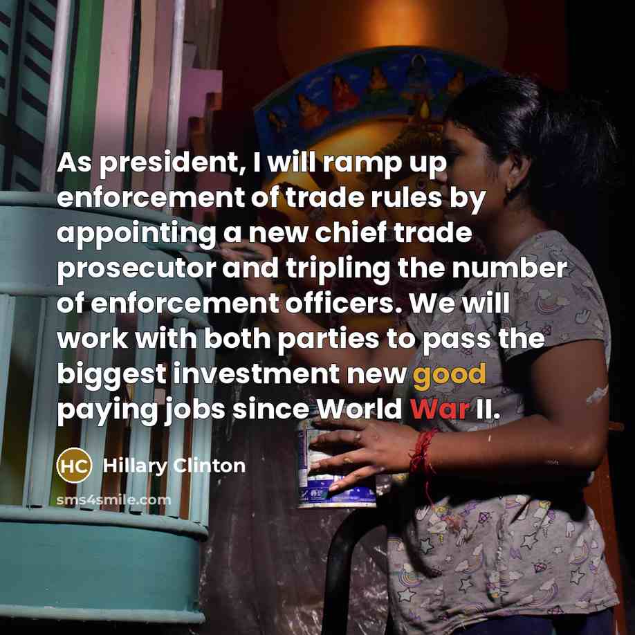 “As president, I will ramp up enforcement of trade rules…” quote by Hillary Clinton