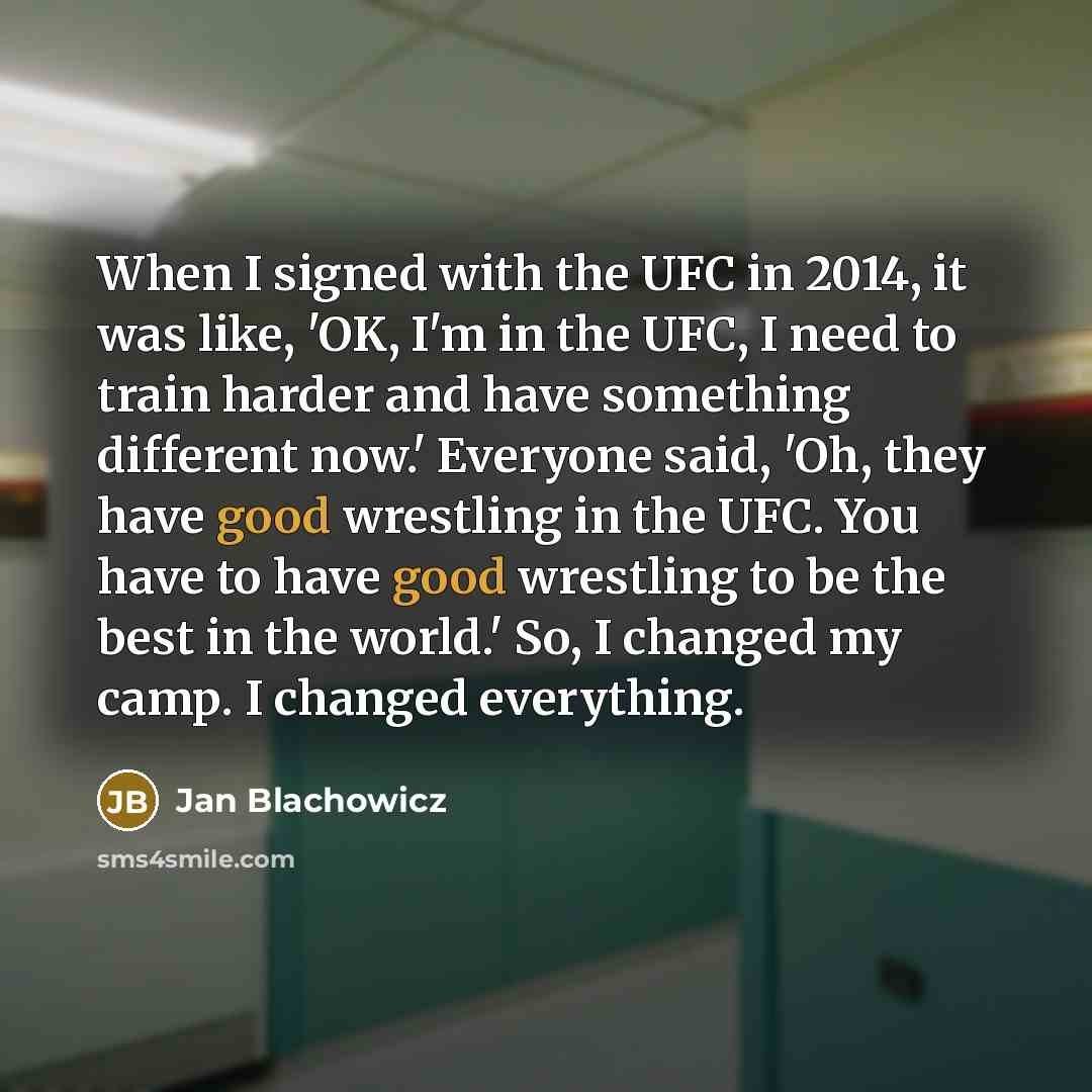 “When I signed with the UFC in 2014, it was…” quote by Jan Blachowicz