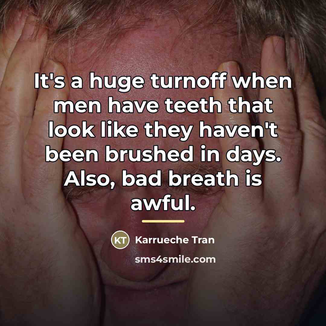 “It's a huge turnoff when men have teeth that look…” quote by Karrueche Tran