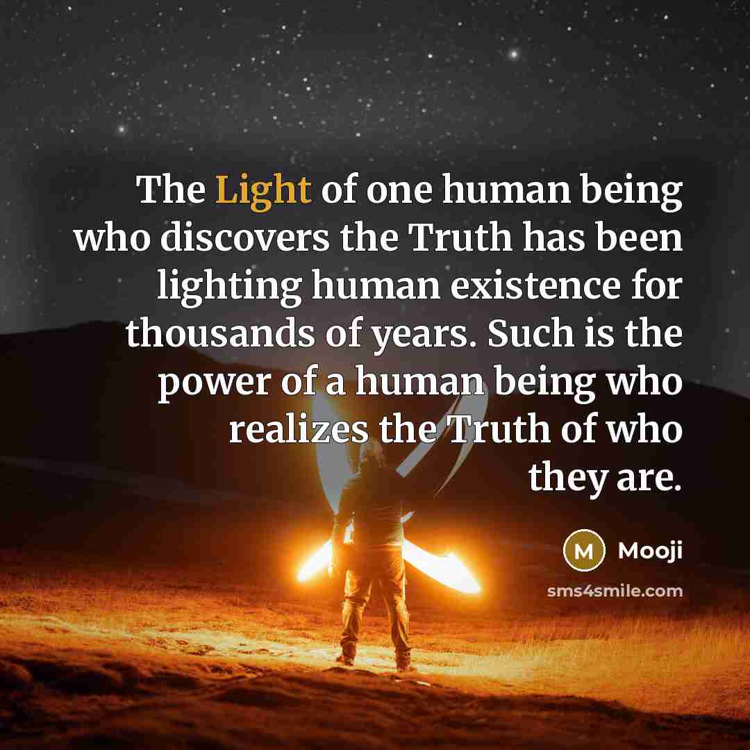 “The Light of one human being who discovers the Truth…” quote by Mooji