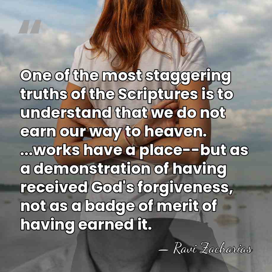 One of the most staggering truths of the Scriptures is to understand&hellip; - Ravi Zacharias