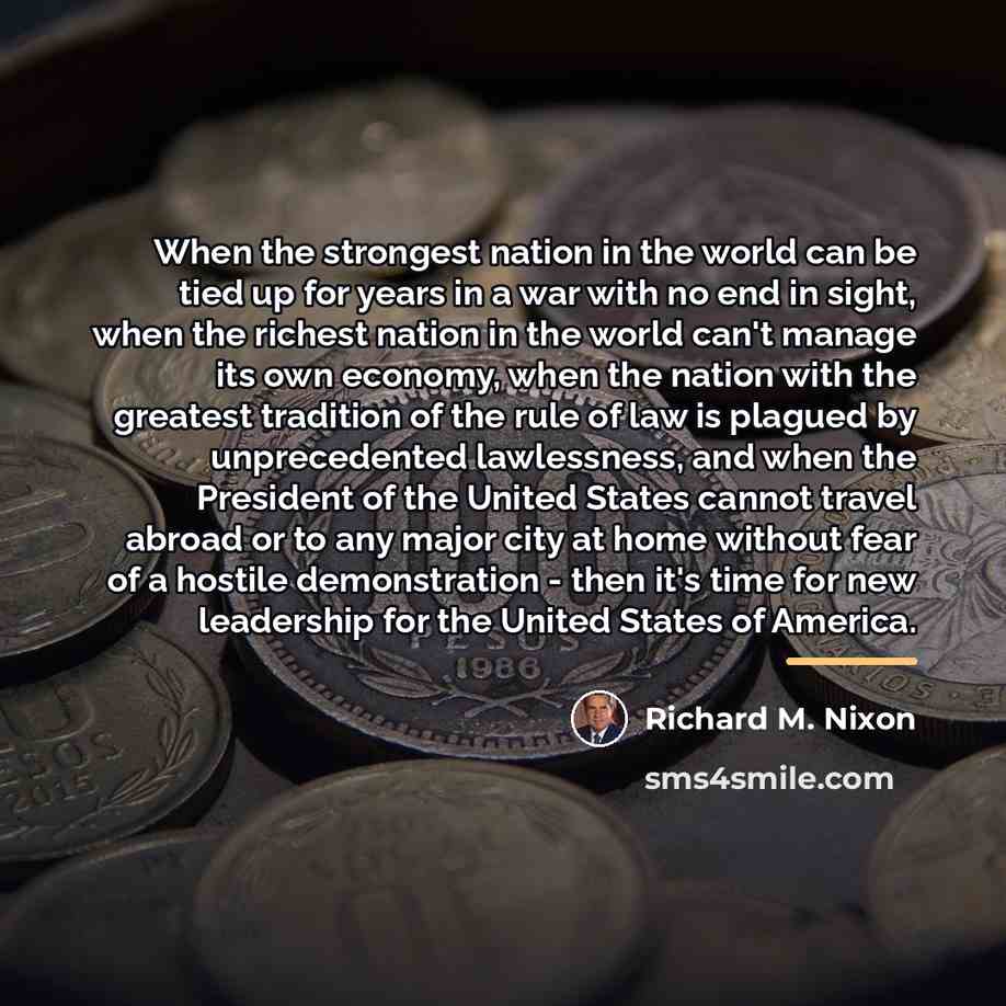 “When the strongest nation in the world can be tied…” quote by Richard M. Nixon