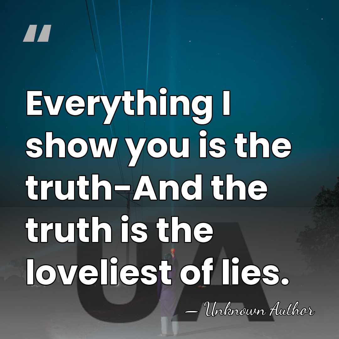 Everything I show you is the truth-And the truth is the loveliest&hellip; - Richard Alan Simmons