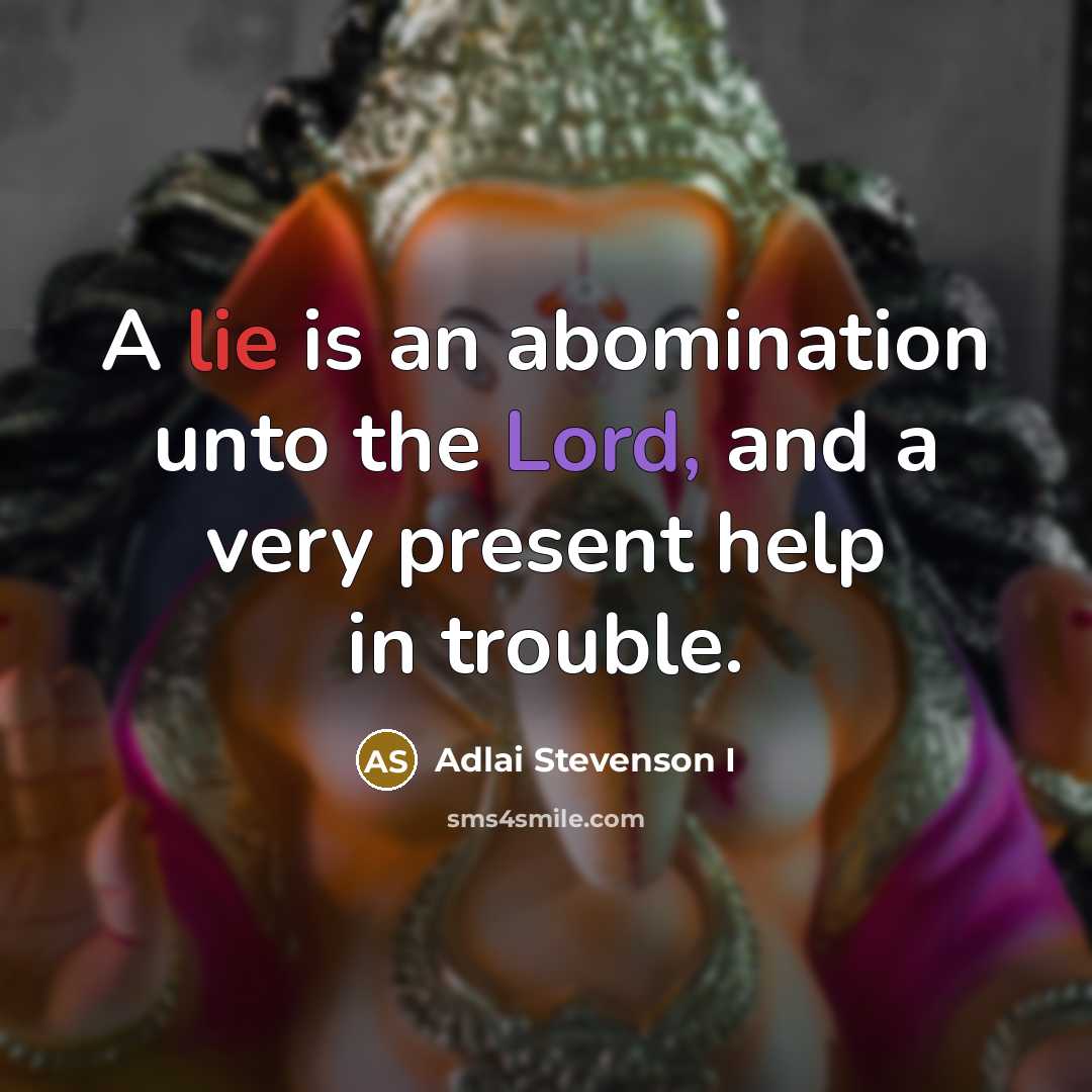 “A lie is an abomination unto the Lord, and a…” quote by Adlai Stevenson I