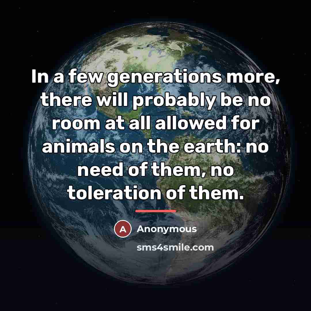 “In a few generations more, there will probably be no…” quote by Anonymous