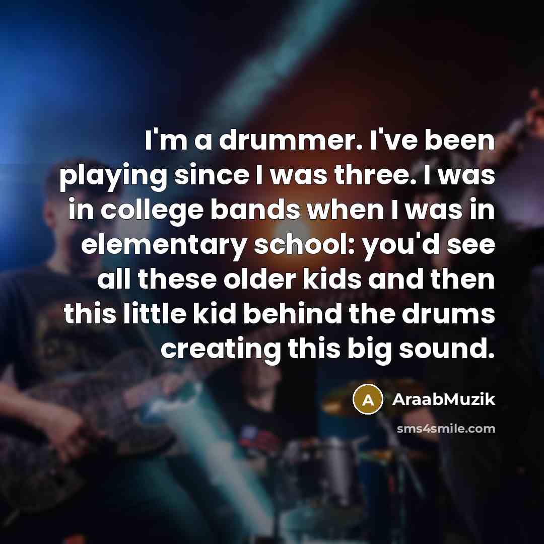 “I'm a drummer. I've been playing since I was three.…” quote by AraabMuzik
