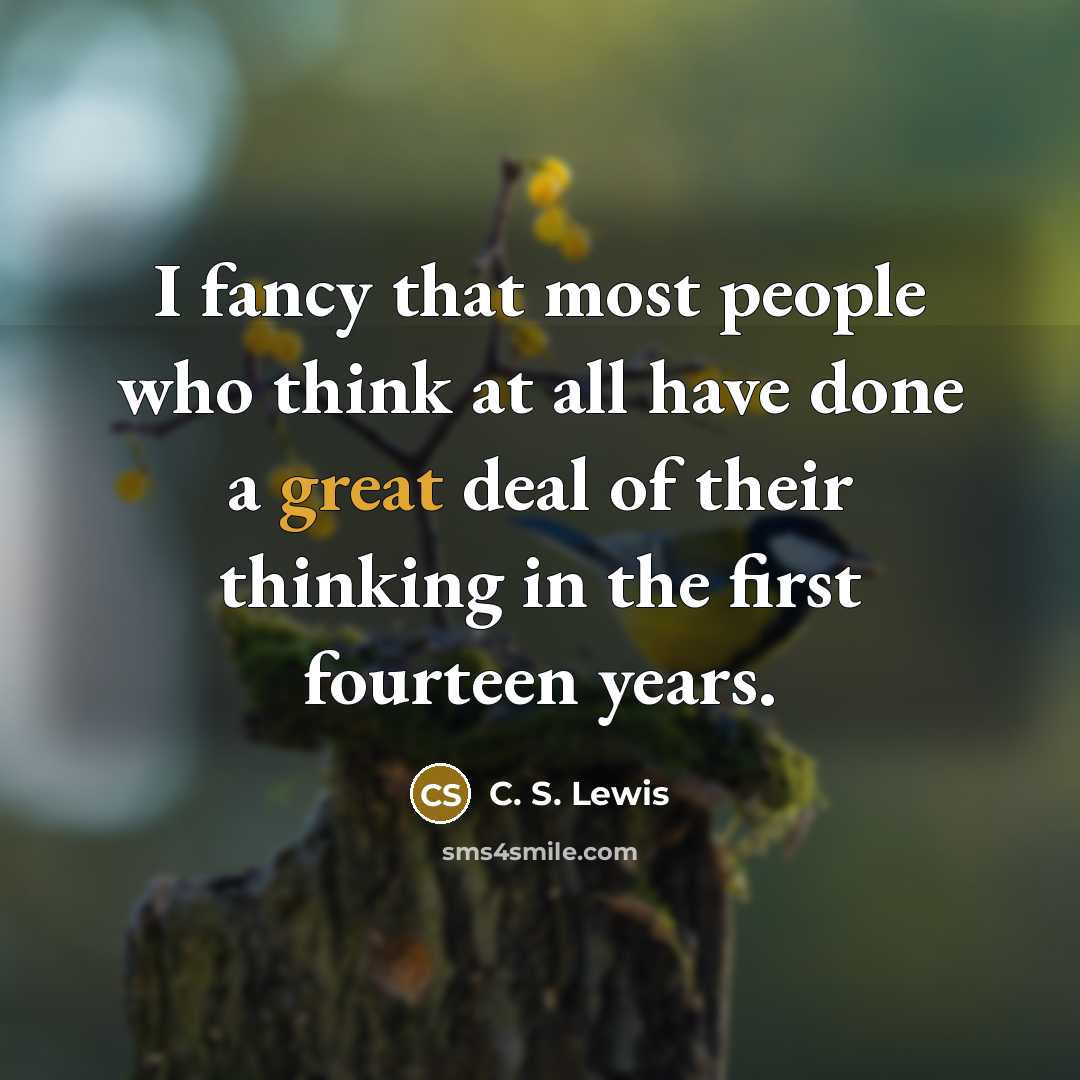 “I fancy that most people who think at all have…” quote by C. S. Lewis