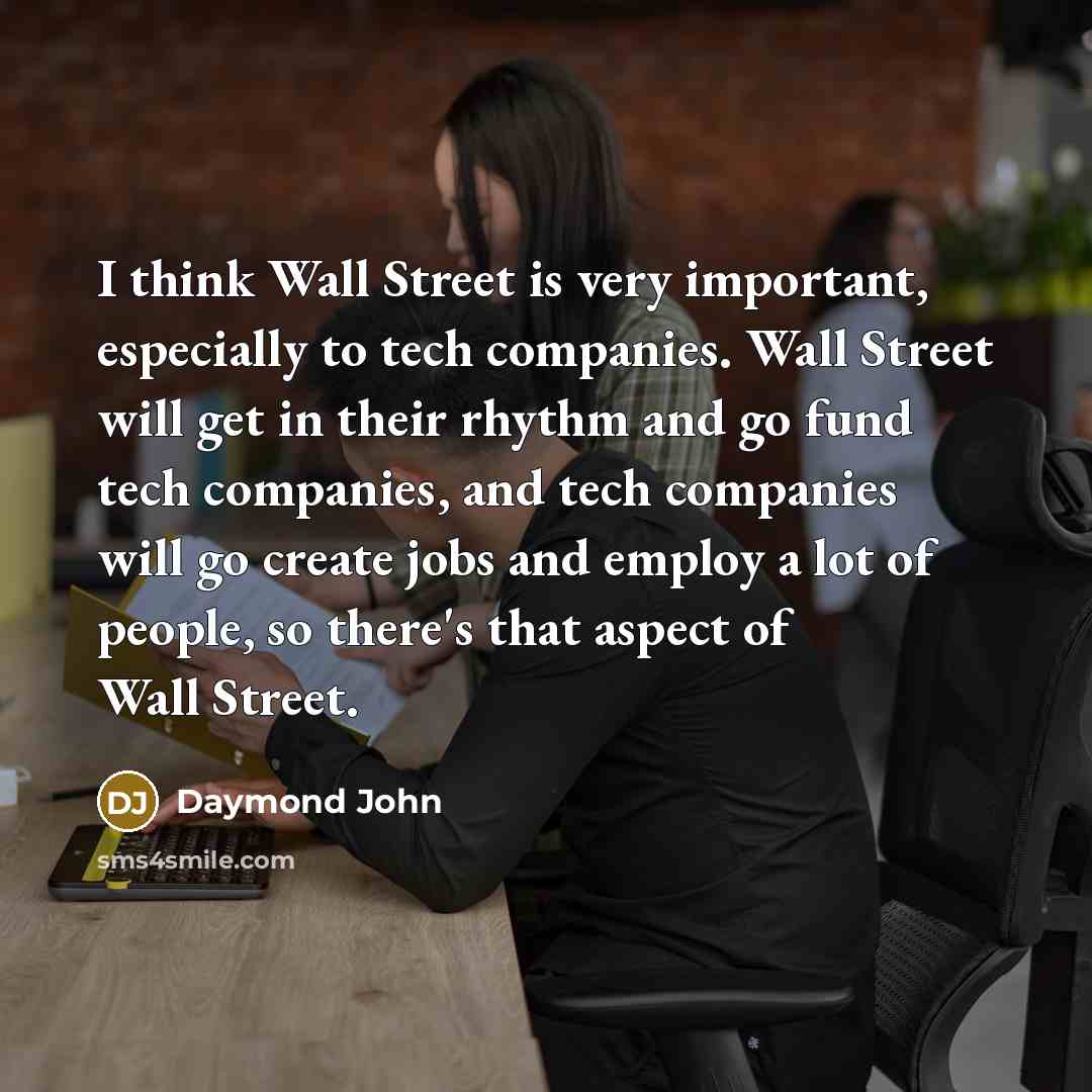 “I think Wall Street is very important, especially to tech…” quote by Daymond John
