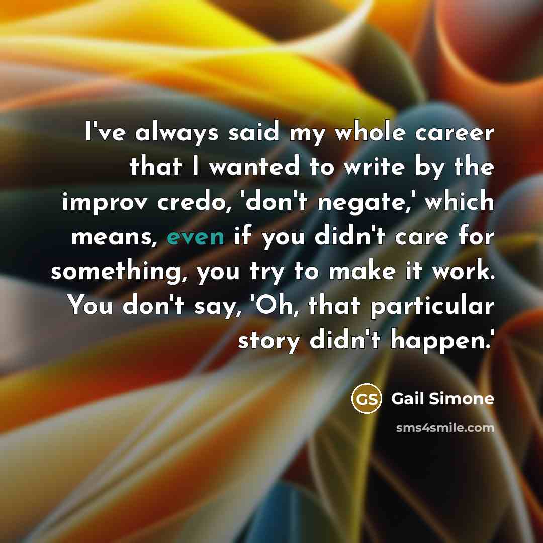 “I've always said my whole career that I wanted to…” quote by Gail Simone