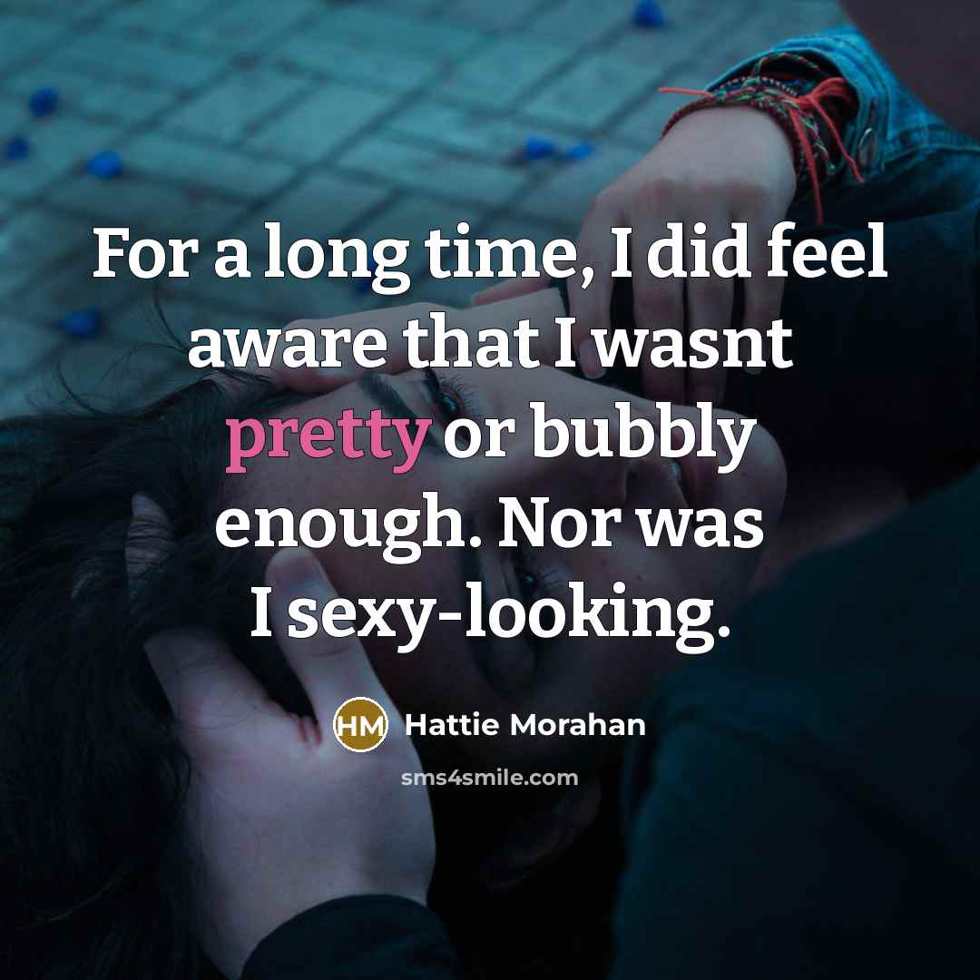 “For a long time, I did feel aware that I…” quote by Hattie Morahan