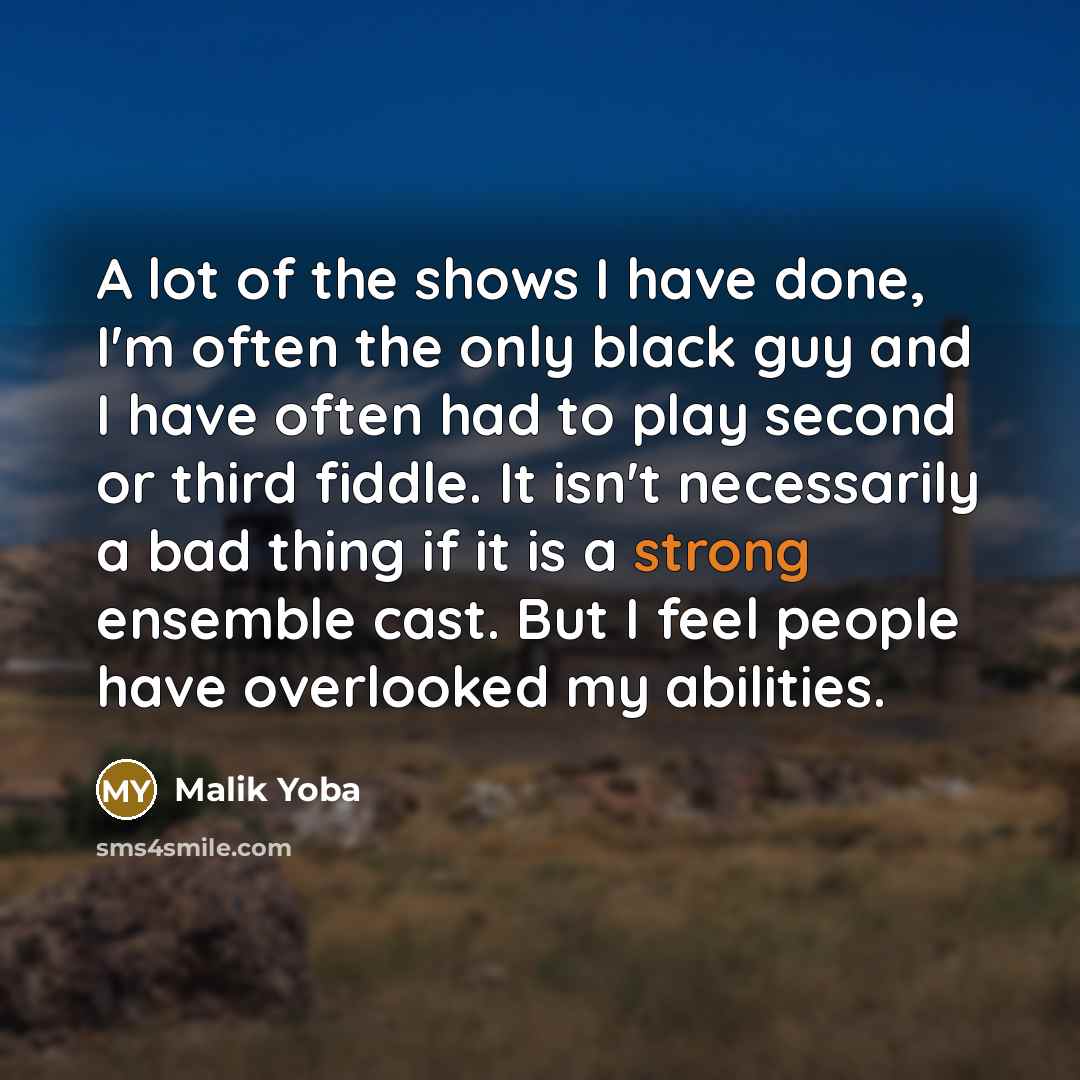 “A lot of the shows I have done, I'm often…” quote by Malik Yoba