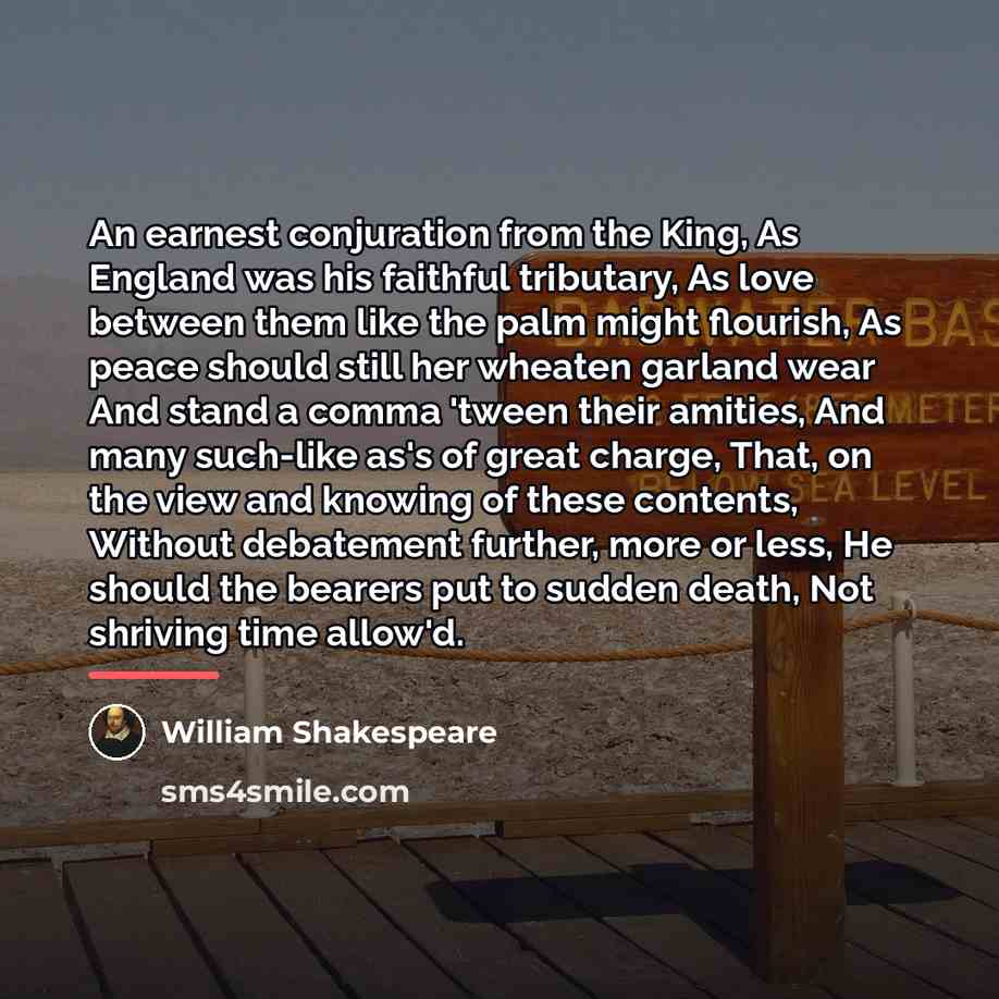 “An earnest conjuration from the King, As England was his…” quote by William Shakespeare