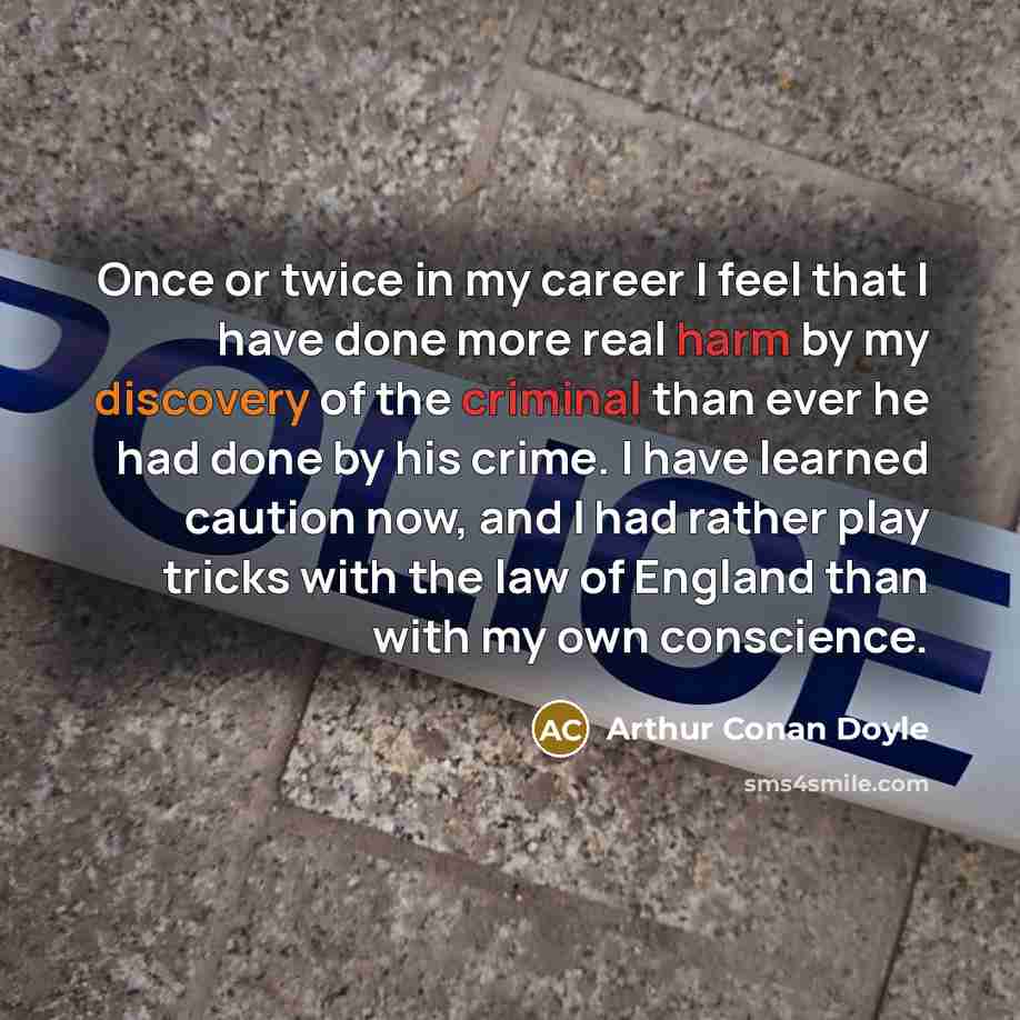 “Once or twice in my career I feel that I…” quote by Arthur Conan Doyle