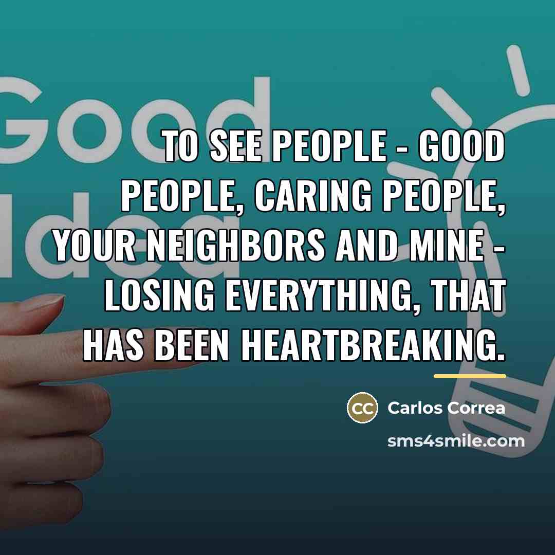 “To see people - good people, caring people, your neighbors…” quote by Carlos Correa
