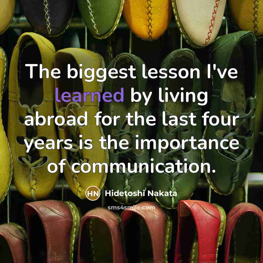 “The biggest lesson I've learned by living abroad for the…” quote by Hidetoshi Nakata
