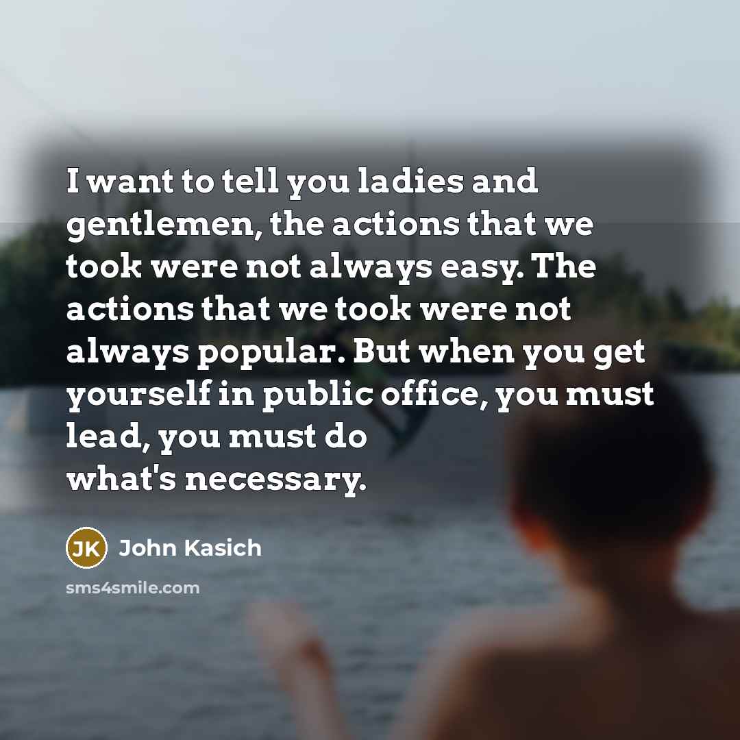 “I want to tell you ladies and gentlemen, the actions…” quote by John Kasich