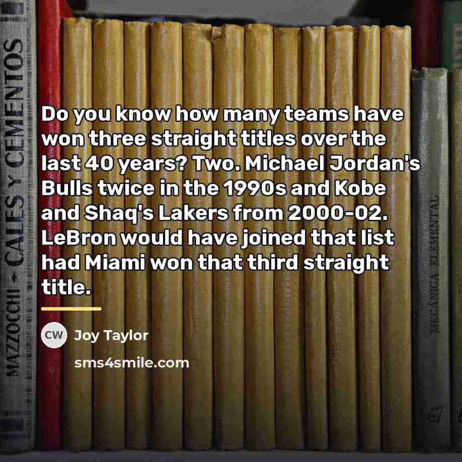 “Do you know how many teams have won three straight…” quote by Joy Taylor
