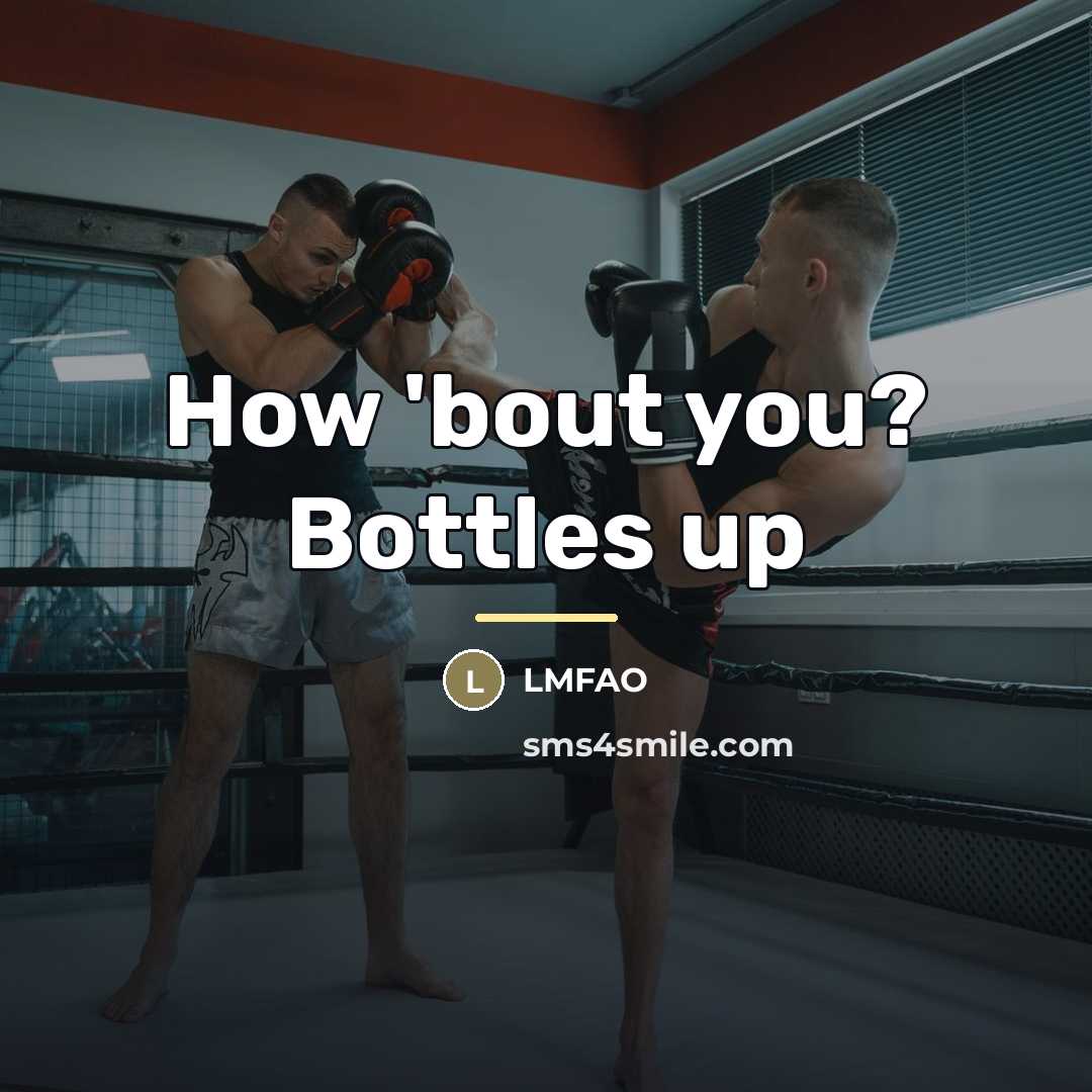 “How 'bout you? Bottles up…” quote by LMFAO