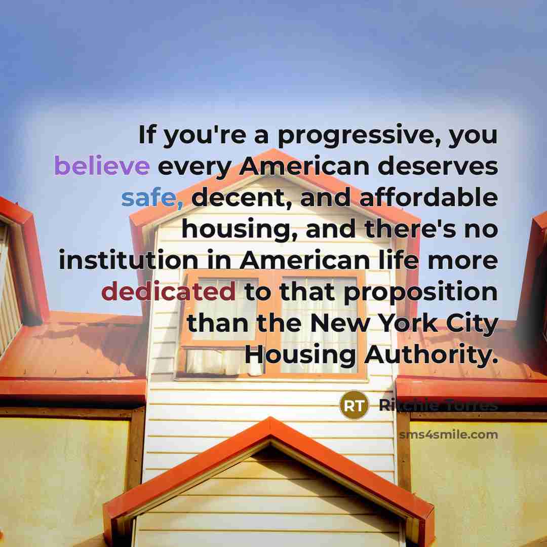 “If you're a progressive, you believe every American deserves safe,…” quote by Ritchie Torres