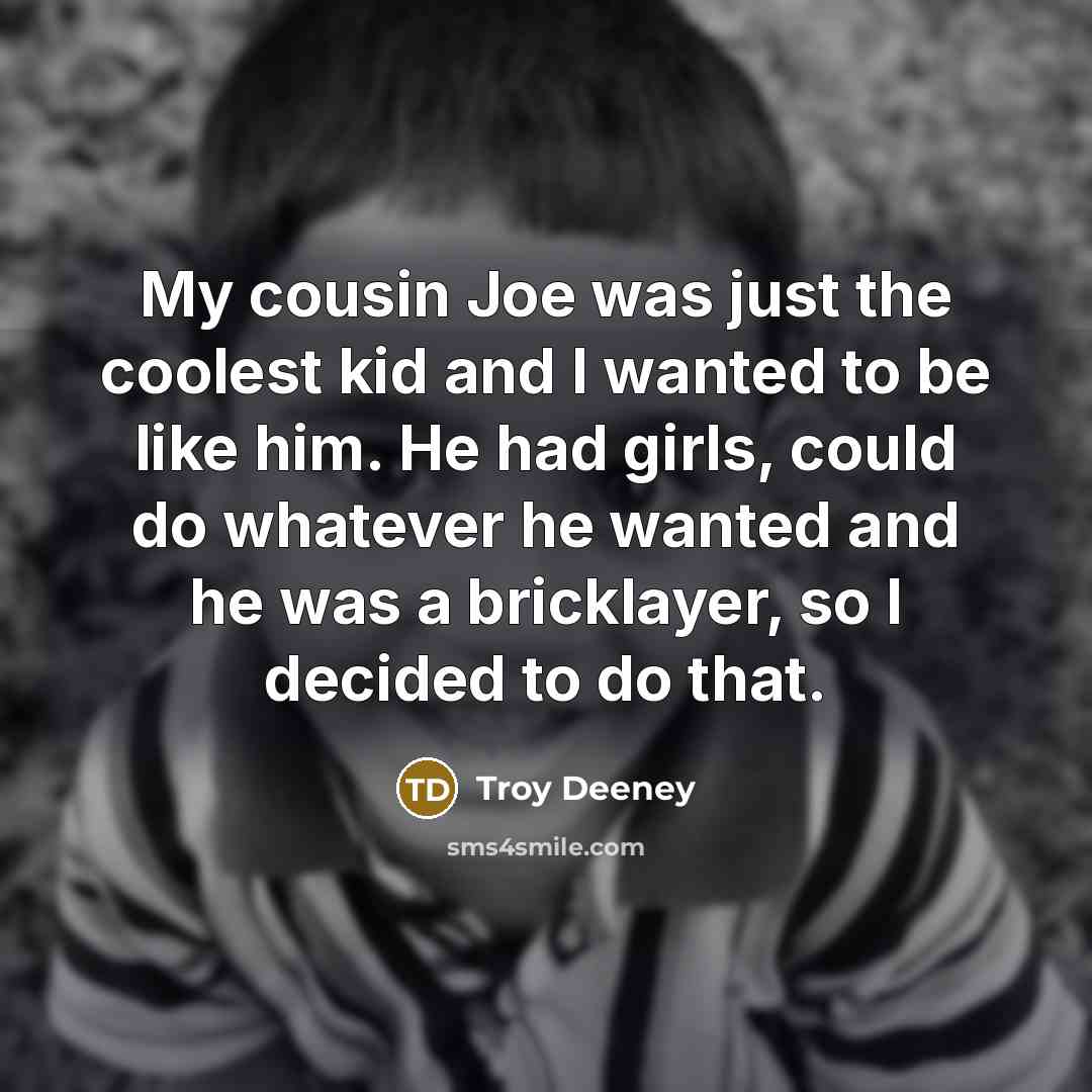 “My cousin Joe was just the coolest kid and I…” quote by Troy Deeney