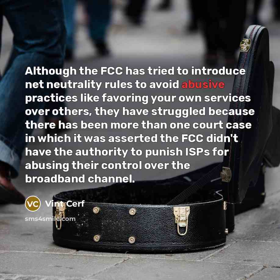 “Although the FCC has tried to introduce net neutrality rules…” quote by Vint Cerf