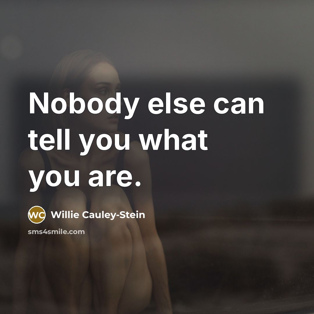 “Nobody else can tell you what you are.…” quote by Willie Cauley-Stein