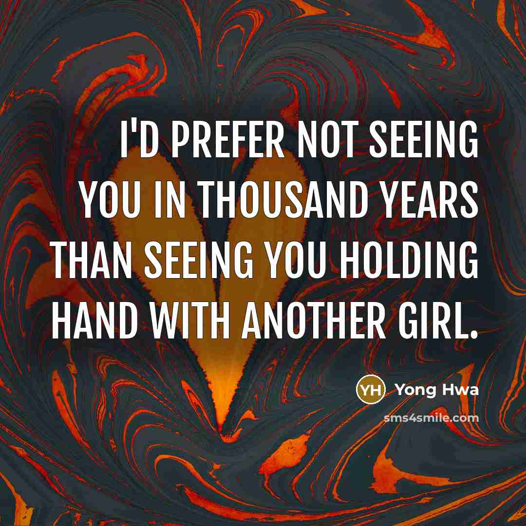 “I'd prefer not seeing you in thousand years than seeing…” quote by Yong Hwa