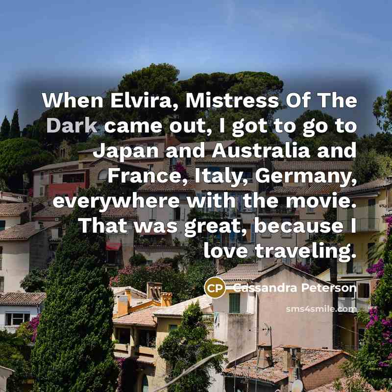 “When Elvira, Mistress Of The Dark came out, I got…” quote by Cassandra Peterson