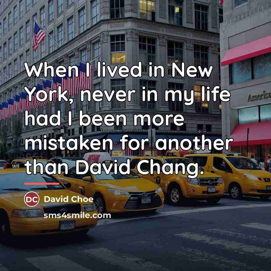 “When I lived in New York, never in my life…” quote by David Choe