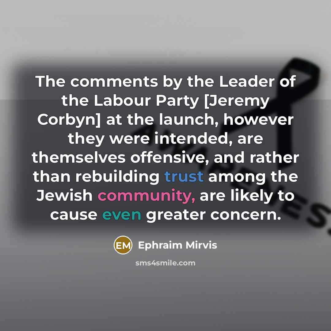 “The comments by the Leader of the Labour Party [Jeremy…” quote by Ephraim Mirvis
