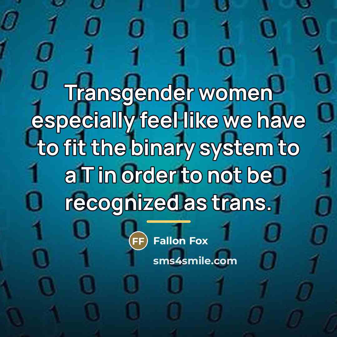 “Transgender women especially feel like we have to fit the…” quote by Fallon Fox