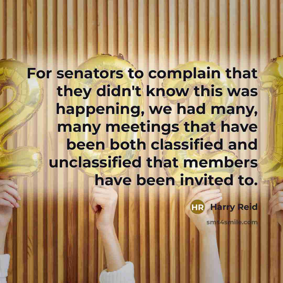 “For senators to complain that they didn't know this was…” quote by Harry Reid