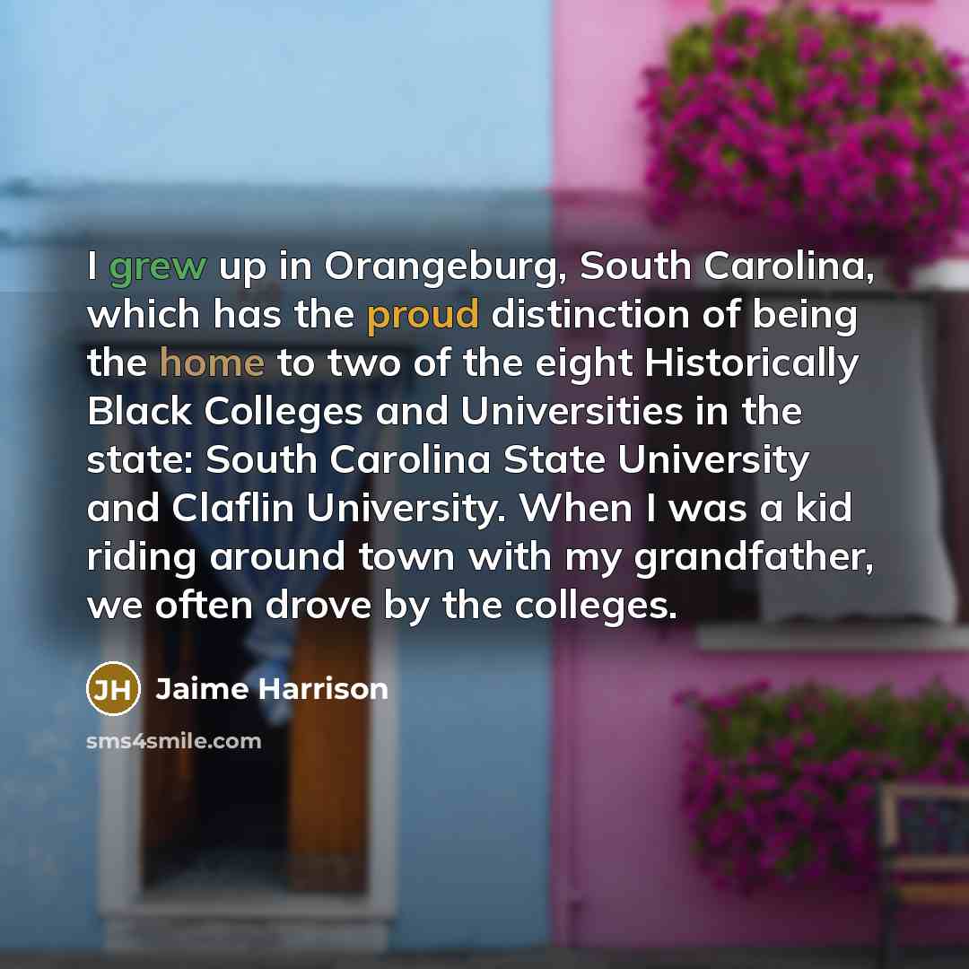“I grew up in Orangeburg, South Carolina, which has the…” quote by Jaime Harrison