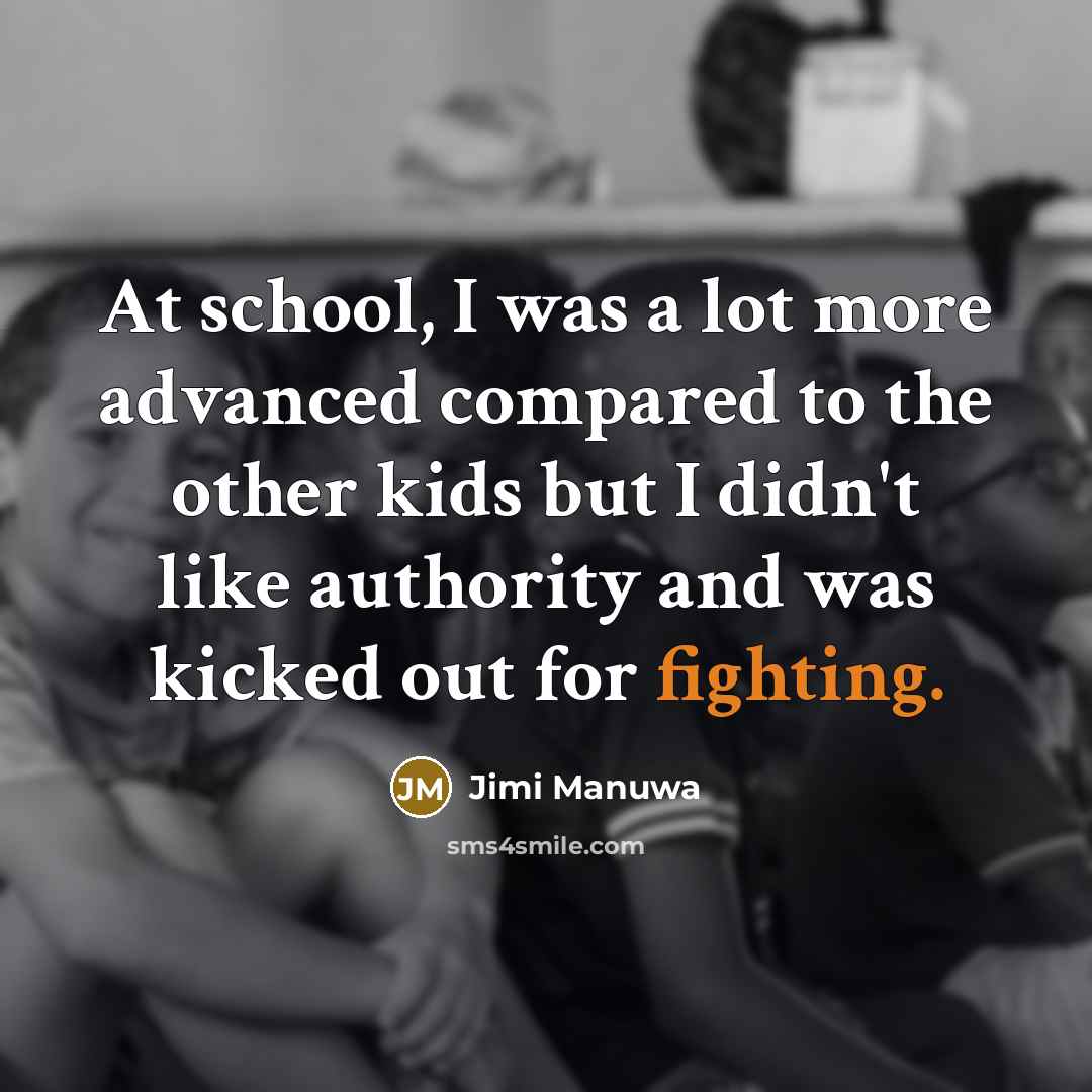 “At school, I was a lot more advanced compared to…” quote by Jimi Manuwa
