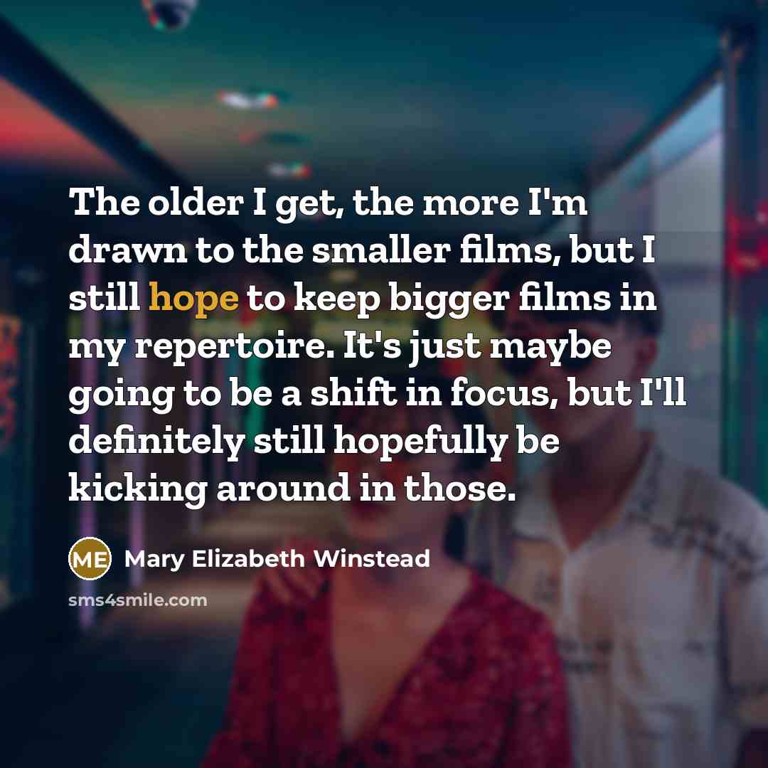 “The older I get, the more I'm drawn to the…” quote by Mary Elizabeth Winstead