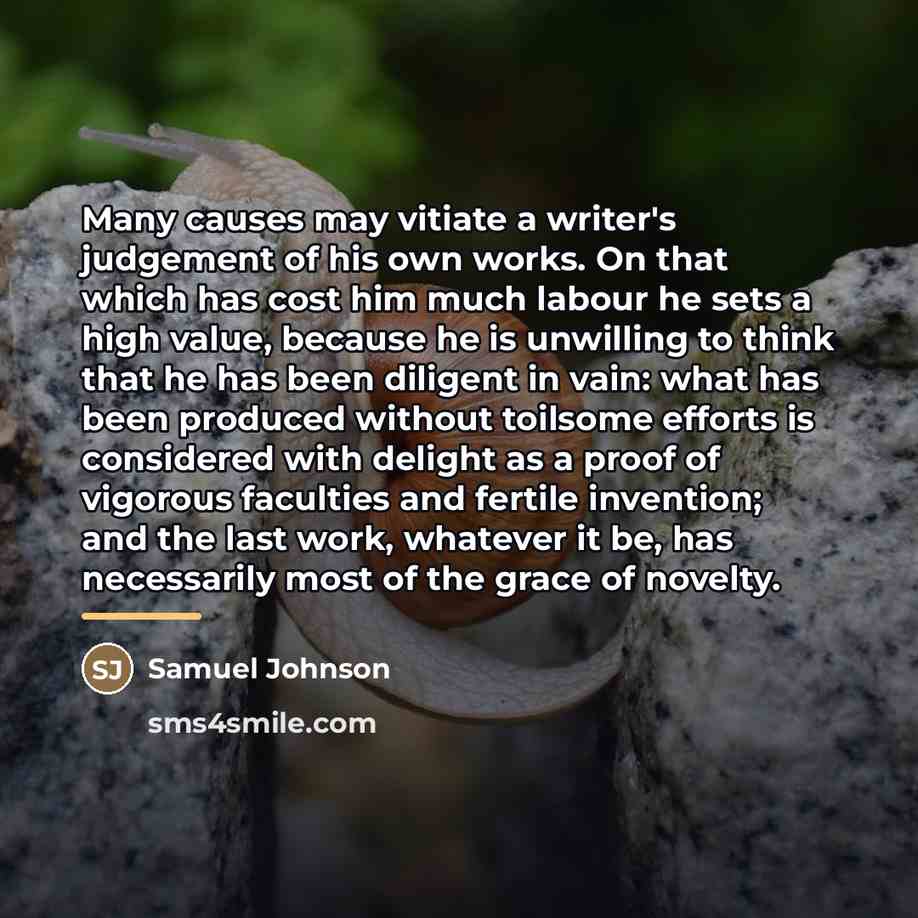 “Many causes may vitiate a writer's judgement of his own…” quote by Samuel Johnson